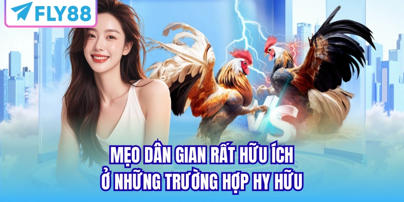 Mẹo dân gian rất hữu ích ở những trường hợp hy hữu